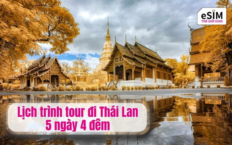 Lịch trình tour đi Thái Lan 5 ngày 4 đêm